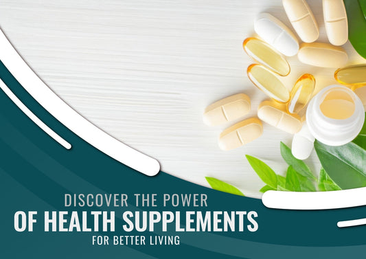 Discover the Power of Health Supplements for Better Living